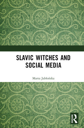 JabÅ'onska / Jablonska | Slavic Witches and Social Media | Buch | 978-1-03-240778-4 | sack.de