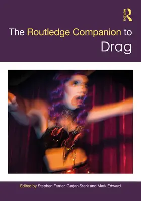 Sterk / Farrier / Edward |  The Routledge Companion to Drag | Buch |  Sack Fachmedien