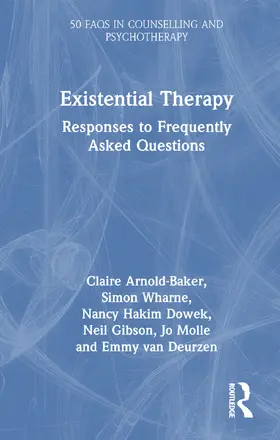 Arnold-Baker / Wharne / Dowek |  Existential Therapy | Buch |  Sack Fachmedien