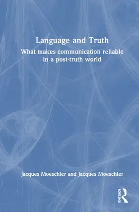 Moeschler |  Language and Truth | Buch |  Sack Fachmedien