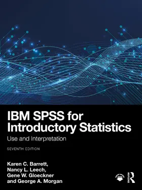 Gloeckner / Barrett / Morgan |  IBM SPSS for Introductory Statistics | Buch |  Sack Fachmedien