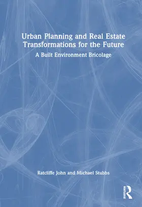 Ratcliffe / Stubbs | Urban Planning and Real Estate Transformations for the Future | Buch | 978-1-032-41088-3 | sack.de
