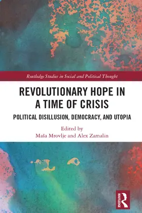 Zamalin / Mrovlje |  Revolutionary Hope in a Time of Crisis | Buch |  Sack Fachmedien