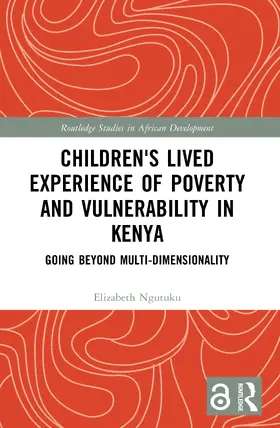 Ngutuku |  Children's Lived Experience of Poverty and Vulnerability in Kenya | Buch |  Sack Fachmedien