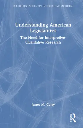 Curry |  Understanding American Legislatures | Buch |  Sack Fachmedien