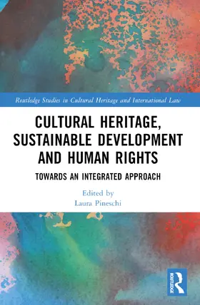 Pineschi |  Cultural Heritage, Sustainable Development and Human Rights | Buch |  Sack Fachmedien