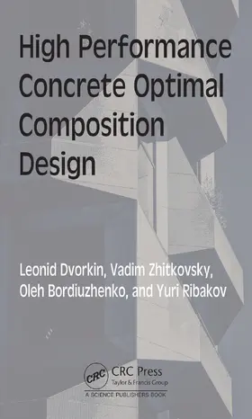 Dvorkin / Zhitkovsky / Bordiuzhenko | High Performance Concrete Optimal Composition Design | Buch | 978-1-032-41386-0 | www.sack.de