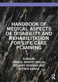 Bowman / May III / Barna |  Handbook of Medical Aspects of Disability and Rehabilitation for Life Care Planning | Buch |  Sack Fachmedien