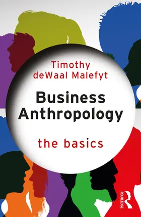 de Waal Malefyt |  Business Anthropology | Buch |  Sack Fachmedien