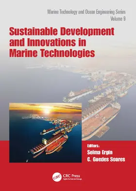 Ergin / Soares |  Sustainable Development and Innovations in Marine Technologies | Buch |  Sack Fachmedien