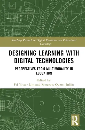 Lim / Querol-Julián |  Designing Learning with Digital Technologies | Buch |  Sack Fachmedien