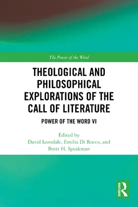 Lonsdale / Di Rocco / Speakman |  Theological and Philosophical Explorations of the Call of Literature | Buch |  Sack Fachmedien