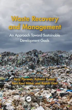 Kumar / Ajay / Parveen |  Waste Recovery and Management | Buch |  Sack Fachmedien