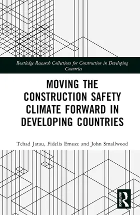 Jatau / Emuze / Smallwood |  Moving the Construction Safety Climate Forward in Developing Countries | Buch |  Sack Fachmedien