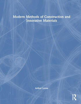 Lyons | Modern Methods of Construction and Innovative Materials | Buch | 978-1-03-241934-3 | sack.de