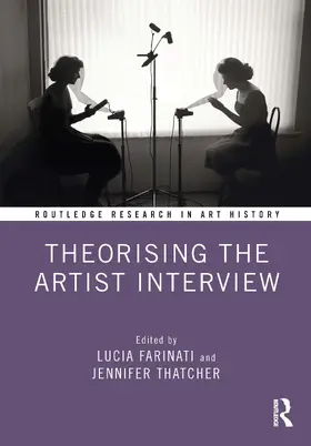 Farinati / Thatcher |  Theorising the Artist Interview | Buch |  Sack Fachmedien