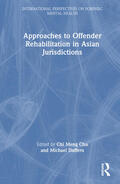 Chu / Daffern |  Approaches to Offender Rehabilitation in Asian Jurisdictions | Buch |  Sack Fachmedien