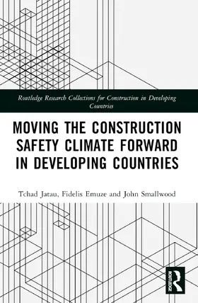 Jatau / Emuze / Smallwood |  Moving the Construction Safety Climate Forward in Developing Countries | Buch |  Sack Fachmedien
