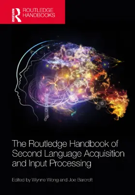 Wong / Barcroft |  The Routledge Handbook of Second Language Acquisition and Input Processing | Buch |  Sack Fachmedien