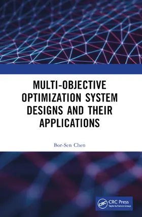 Chen |  Multi-Objective Optimization System Designs and Their Applications | Buch |  Sack Fachmedien