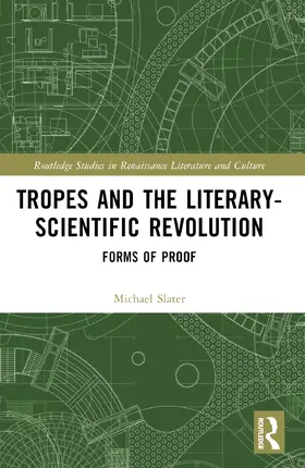 Slater |  Tropes and the Literary-Scientific Revolution | Buch |  Sack Fachmedien
