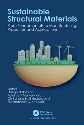 Natarajan / Markandan / Hassan |  Sustainable Structural Materials | Buch |  Sack Fachmedien