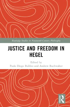 Bubbio / Buchwalter |  Justice and Freedom in Hegel | Buch |  Sack Fachmedien