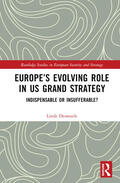 Desmaele |  Europe's Evolving Role in US Grand Strategy | Buch |  Sack Fachmedien