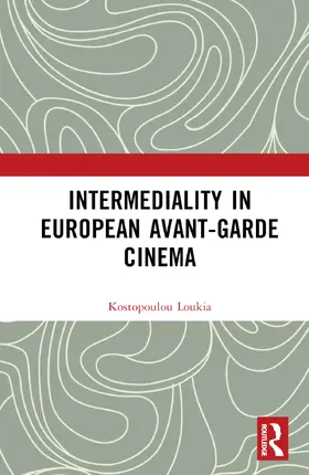 Kostopoulou | Intermediality in European Avant-garde Cinema | Buch | 978-1-032-42489-7 | www.sack.de