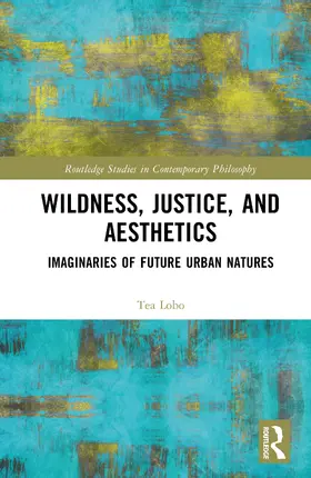 Lobo |  Wildness, Justice, and Aesthetics | Buch |  Sack Fachmedien