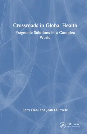 Elahi / LaRovere |  Crossroads in Global Health | Buch |  Sack Fachmedien