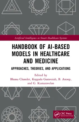 Anoop / Chander / Guravaiah |  Handbook of AI-Based Models in Healthcare and Medicine | Buch |  Sack Fachmedien