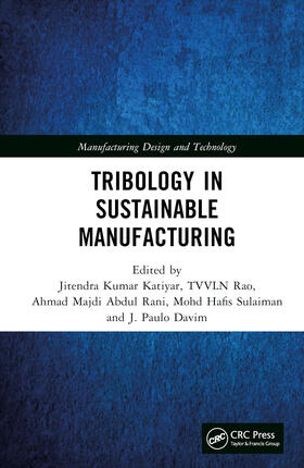 Katiyar / Rao / Rani |  Tribology in Sustainable Manufacturing | Buch |  Sack Fachmedien