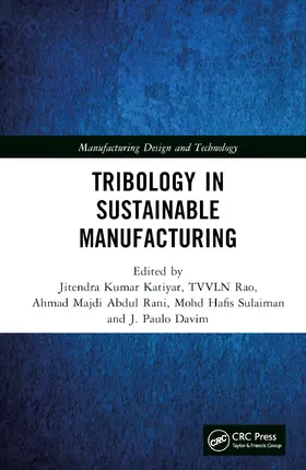 Katiyar / Rao / Rani |  Tribology in Sustainable Manufacturing | Buch |  Sack Fachmedien