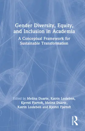 Duarte / Losleben / Fjørtoft |  Gender Diversity, Equity, and Inclusion in Academia | Buch |  Sack Fachmedien