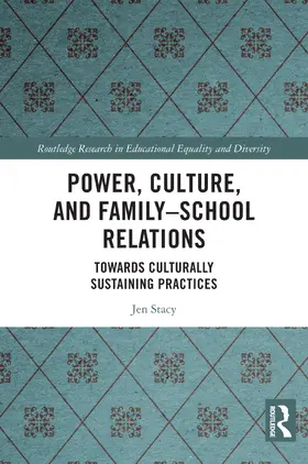 Stacy | Power, Culture, and Family-School Relations | Buch | 978-1-032-42695-2 | www.sack.de