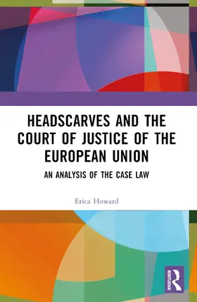 Howard |  Headscarves and the Court of Justice of the European Union | Buch |  Sack Fachmedien