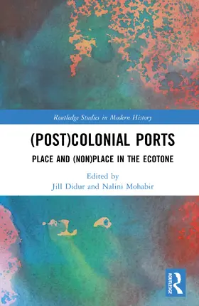 Didur / Mohabir |  (Post)Colonial Ports | Buch |  Sack Fachmedien