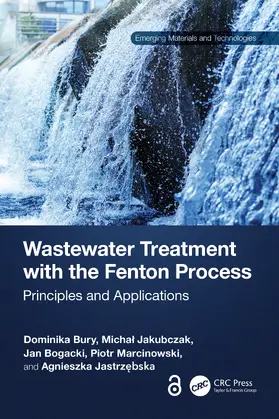 Bury / Jakubczak / Bogacki |  Wastewater Treatment with the Fenton Process | Buch |  Sack Fachmedien