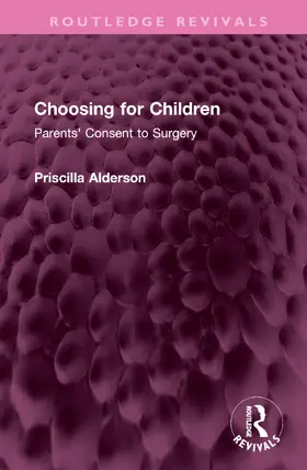 Alderson |  Choosing for Children | Buch |  Sack Fachmedien
