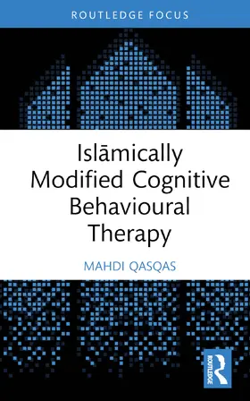 Qasqas |  Isl¿mically Modified Cognitive Behavioural Therapy | Buch |  Sack Fachmedien