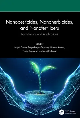 Gupta / Tripathy / Kumar |  Nanopesticides, Nanoherbicides, and Nanofertilizers | Buch |  Sack Fachmedien