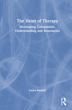 Barnett | The Heart of Therapy | Buch | 978-1-03-242825-3 | sack.de
