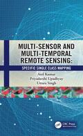 Kumar / Upadhyay / Singh |  Multi-Sensor and Multi-Temporal Remote Sensing | Buch |  Sack Fachmedien