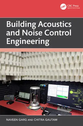 Gautam / Garg |  Building Acoustics and Noise Control Engineering | Buch |  Sack Fachmedien