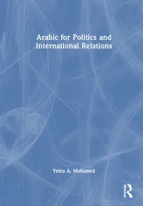 Mohamed |  Arabic for Politics and International Relations | Buch |  Sack Fachmedien