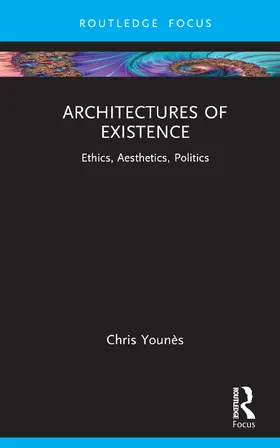 Younès |  Architectures of Existence | Buch |  Sack Fachmedien