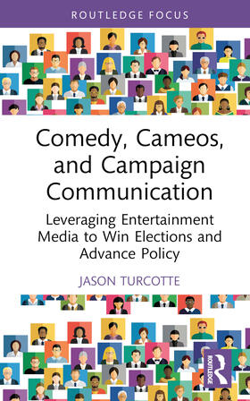 Turcotte | Comedy, Cameos, and Campaign Communication | Buch | 978-1-03-242905-2 | sack.de