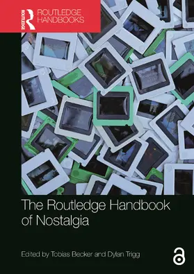 Becker / Trigg |  The Routledge Handbook of Nostalgia | Buch |  Sack Fachmedien