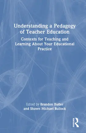 Butler / Bullock |  Understanding a Pedagogy of Teacher Education | Buch |  Sack Fachmedien